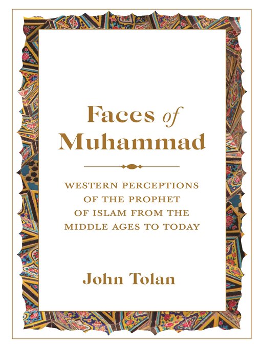 Title details for Faces of Muhammad by John Tolan - Available
